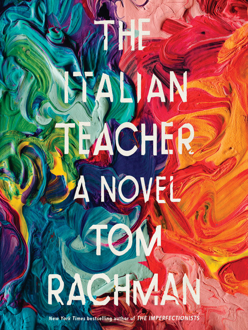 Title details for The Italian Teacher by Tom Rachman - Wait list